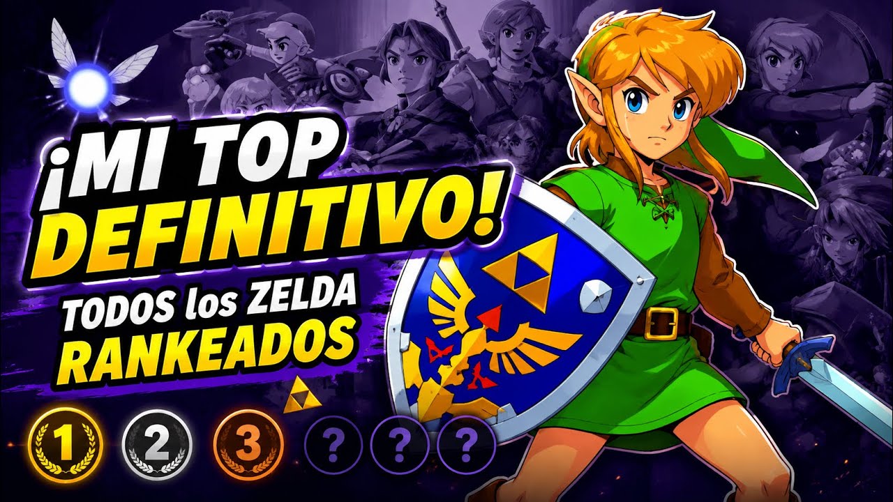 🔥 TODOS los ZELDA RANKEADOS – Mi ranking DEFINITIVO (vas a discrepar)