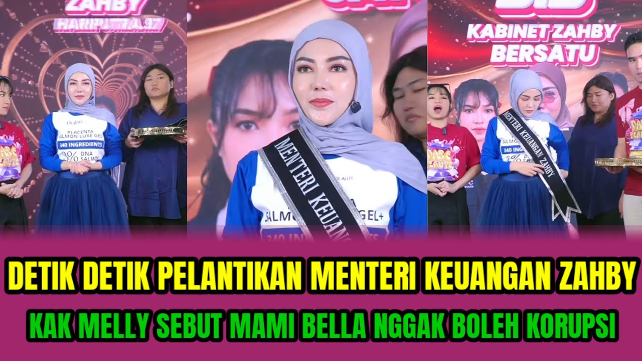DETIK DETIK PELANTIKAN MENTERI KEUANGAN ZAHBY❗️KAK MELLY SEBUT MAMI BELLA NGGAK BOLEH KORUPSI‼️
