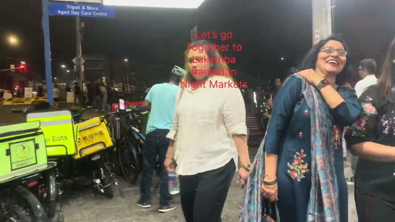Let’s go together to Lakemba Ramadan night markets Sydney Australia 🇦🇺❤️