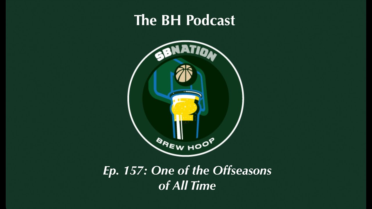 The BH Podcast - Ep. 157 - One of the Offseasons of All Time