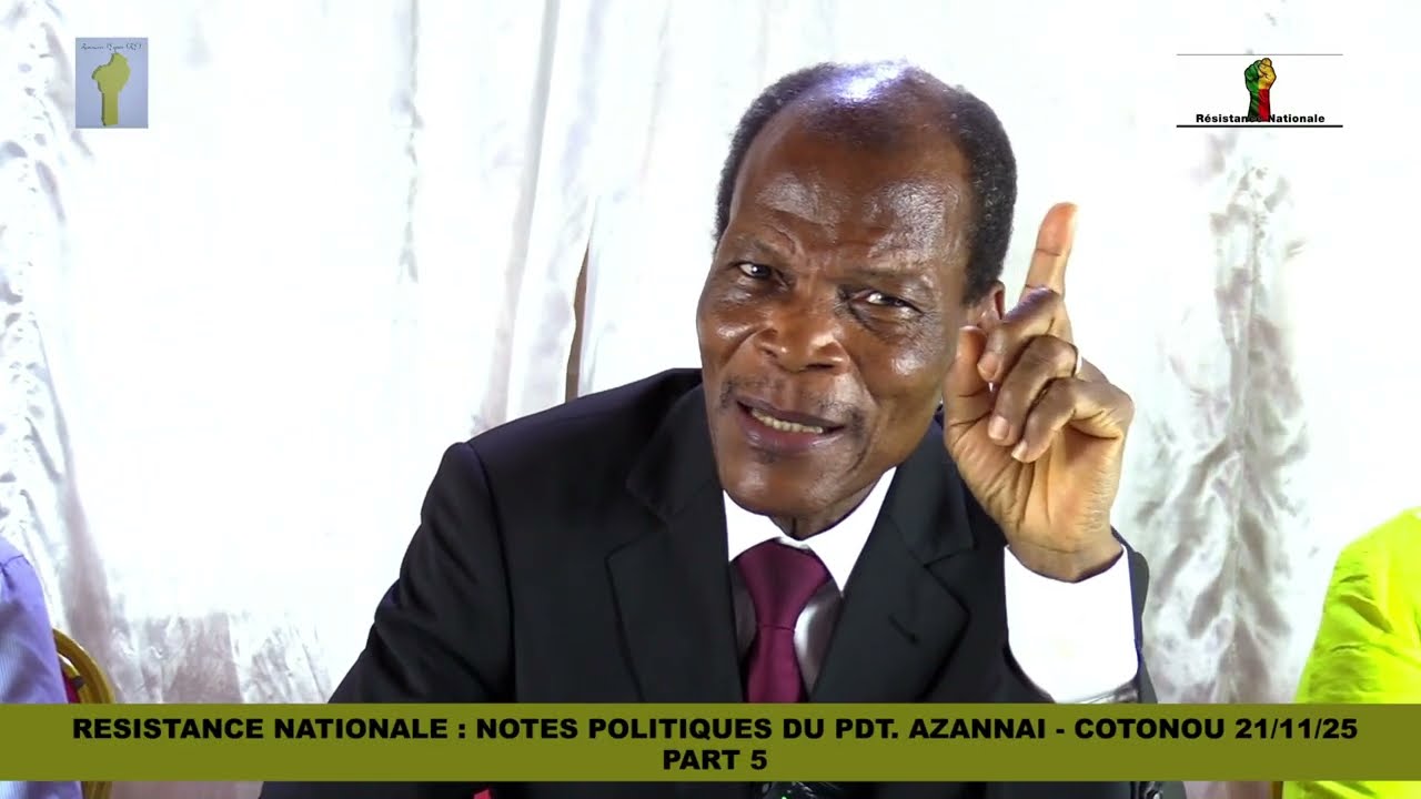 R&Eacute;SISTANCE NATIONALE ET &Eacute;CHANGES CITOYENNES:POINTS POLITIQUES DU PDT AZANNA&Iuml; - 21/11/2025 - PARTIE V