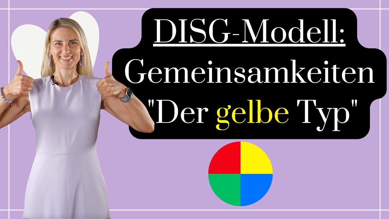 DISG-MODELL: BIST du ein GELBER TYP? So ERKENNST DU es!