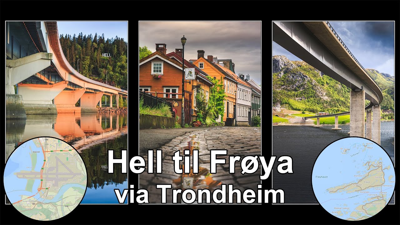 Hell til Frøya via Trondheim