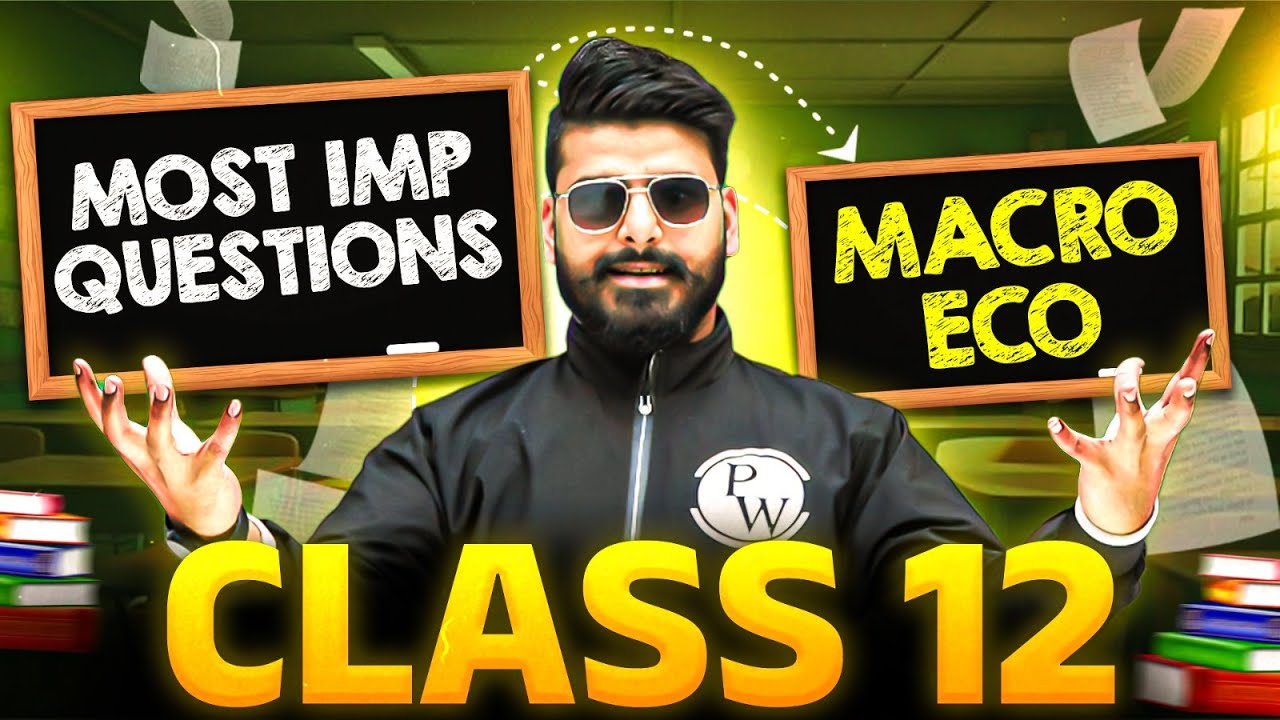 Macro Economics Most Important Questions 💯 | Class 12th Economics Boards Exam 2026 Special 📖|