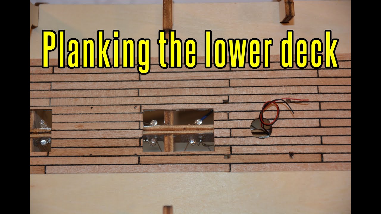 HMS Victory - part 3 Planking The Lower Deck