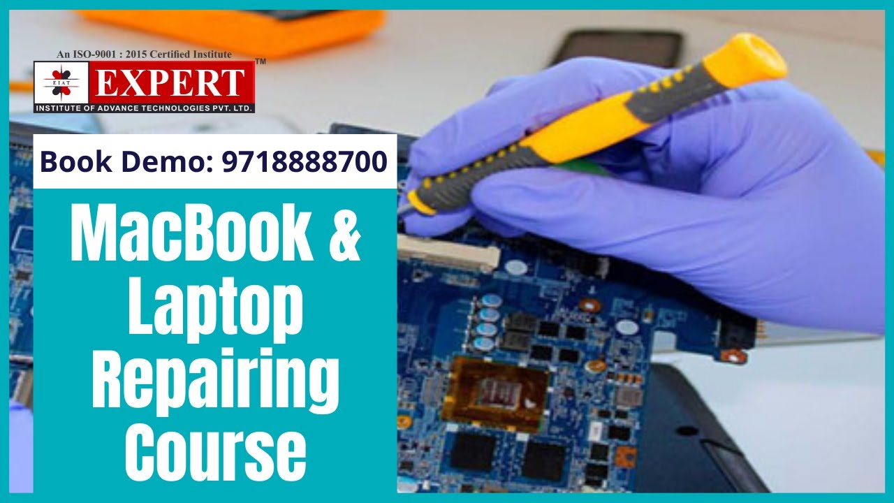 MacBook & Laptop Repairing Course | Micro to Advance Level Training | Book Free Demo Now