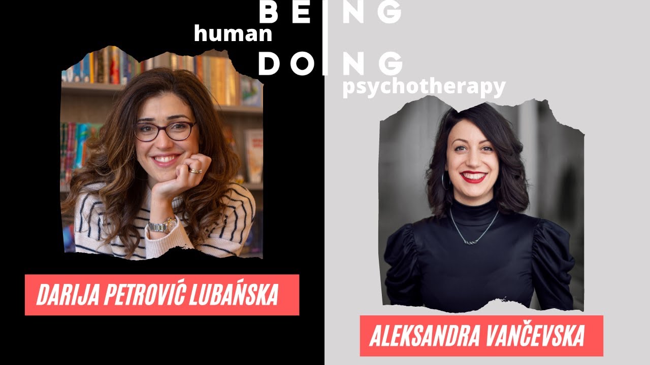 Darija Petrović Lubańska o transakcionoj analizi – Being Human and Doing Psychotherapy | Episode 17