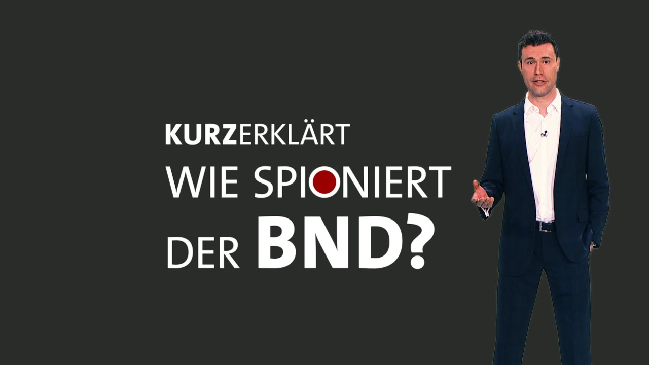 #kurzerklärt: So spioniert der Bundesnachrichtendienst