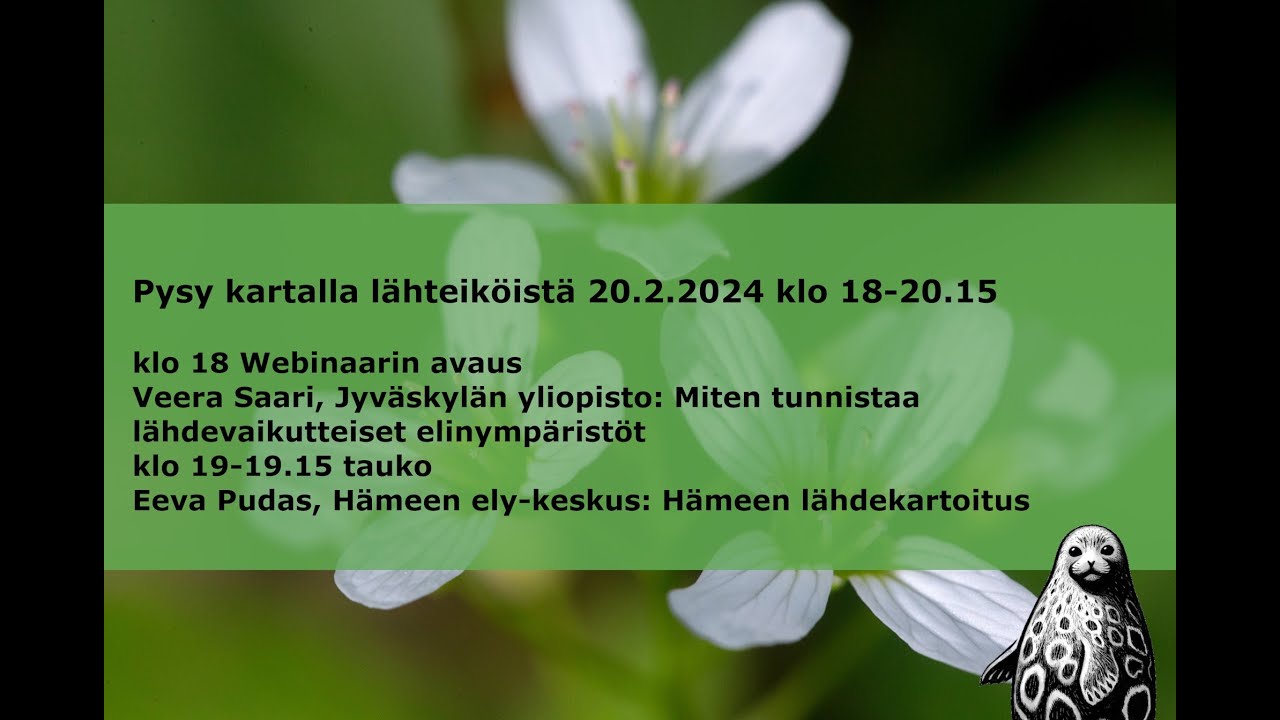 Veera Saari: Lähdevaikutteiset elinympäristöt ja lähteiden lajisto (webinaari 20.2.2024)