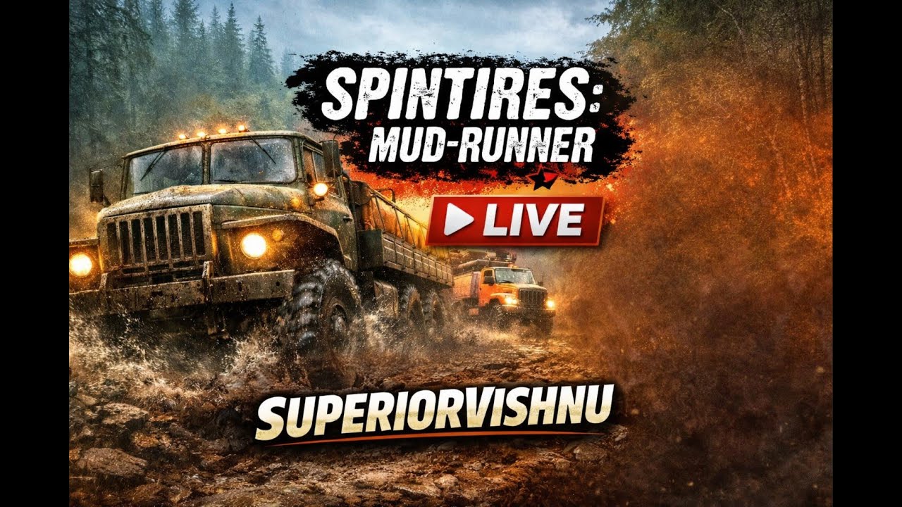 Let's play and chat | SpinTires: Mudrunner | Live @SuperiorVishnu