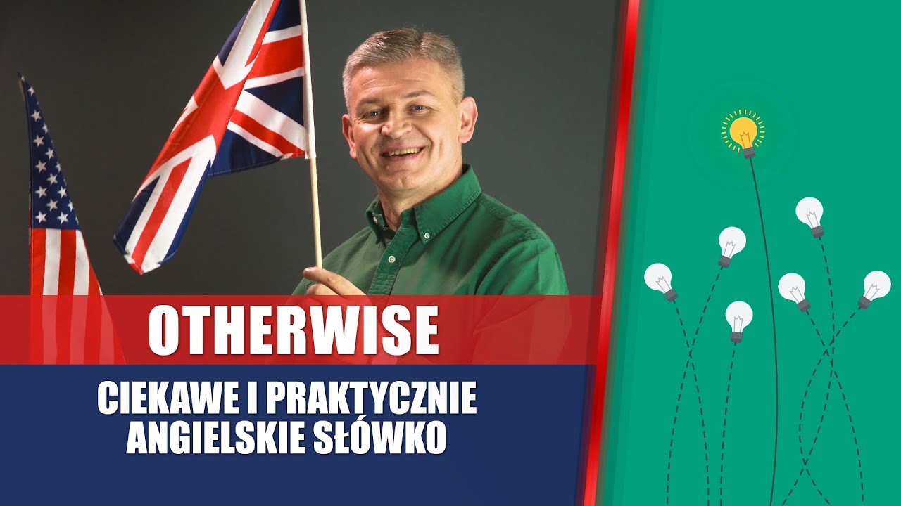 Otherwise - ciekawe i praktycznie angielskie słówko