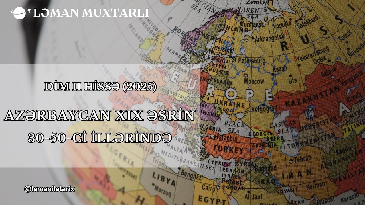 Azərbaycan XIX əsrin 30-50-ci illərində - Test İzahı | DİM 2025