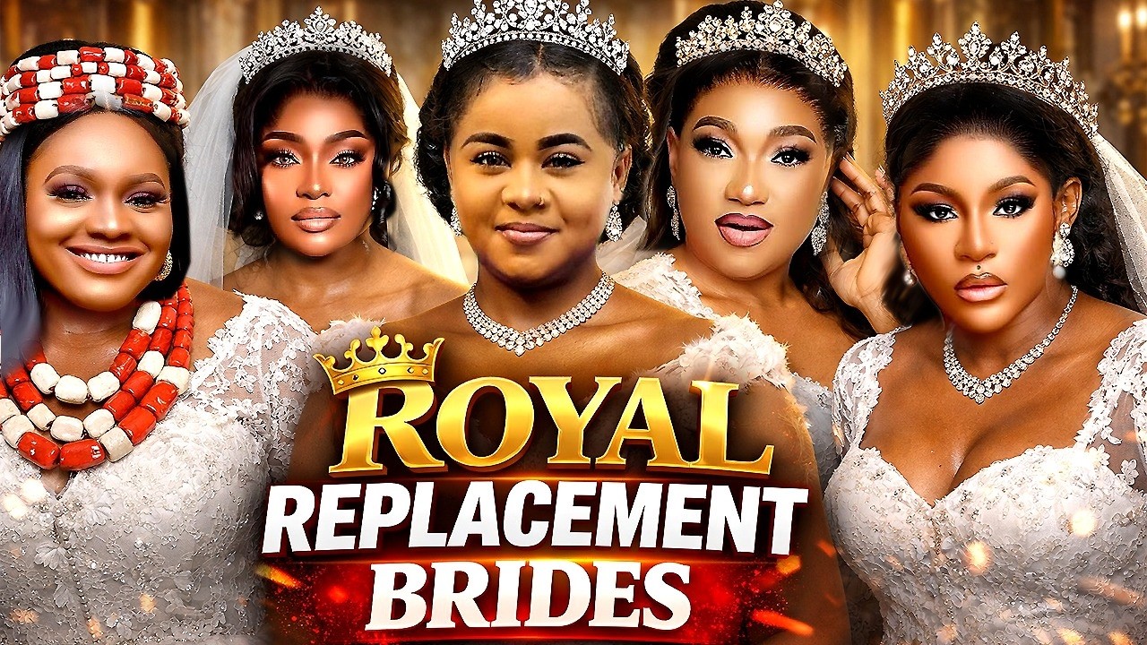 Royal Replacement Brides (Complete Season)- Uju Okoli/ Sonia Ogene 2026 Latest Nigerian Movie