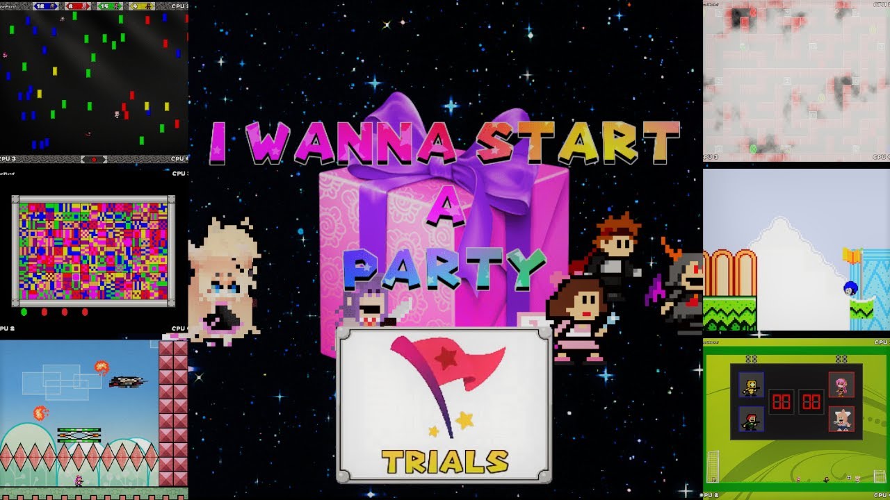 I Wanna Start A Party - All Trials