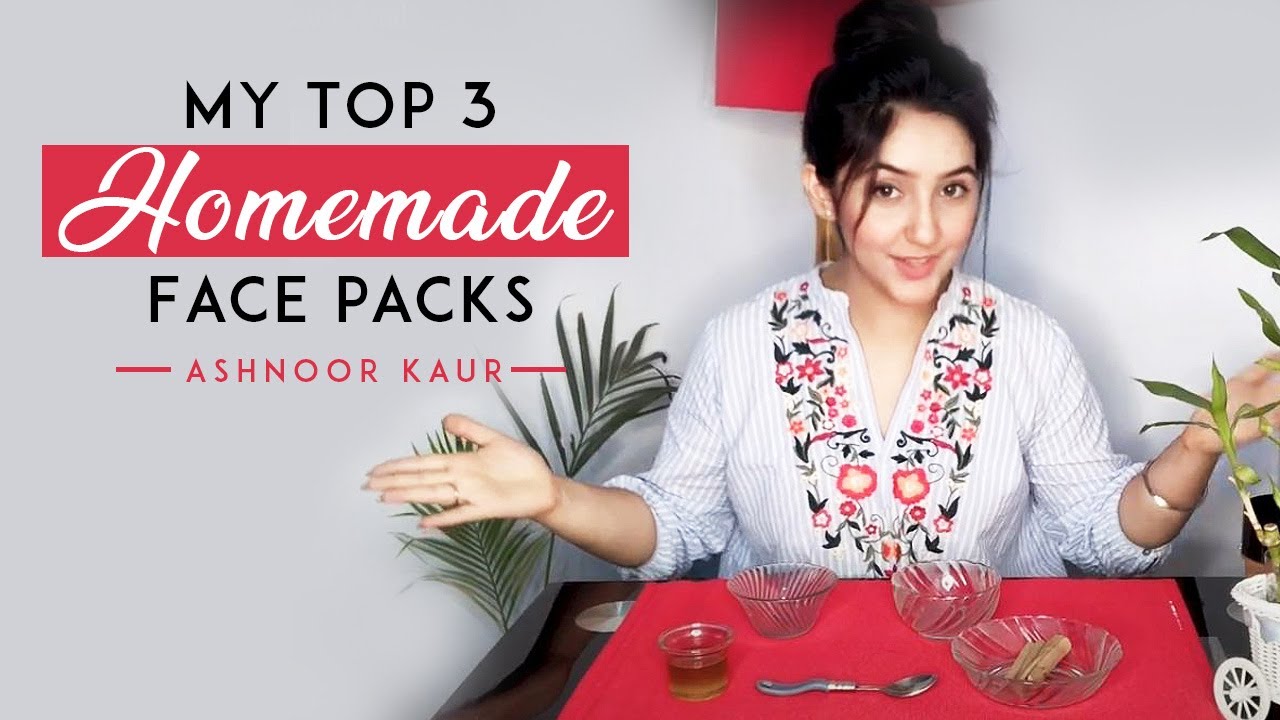 My Top 3 Homemade Face Packs - DIY Mask For Glowing Skin | Ashnoor Kaur