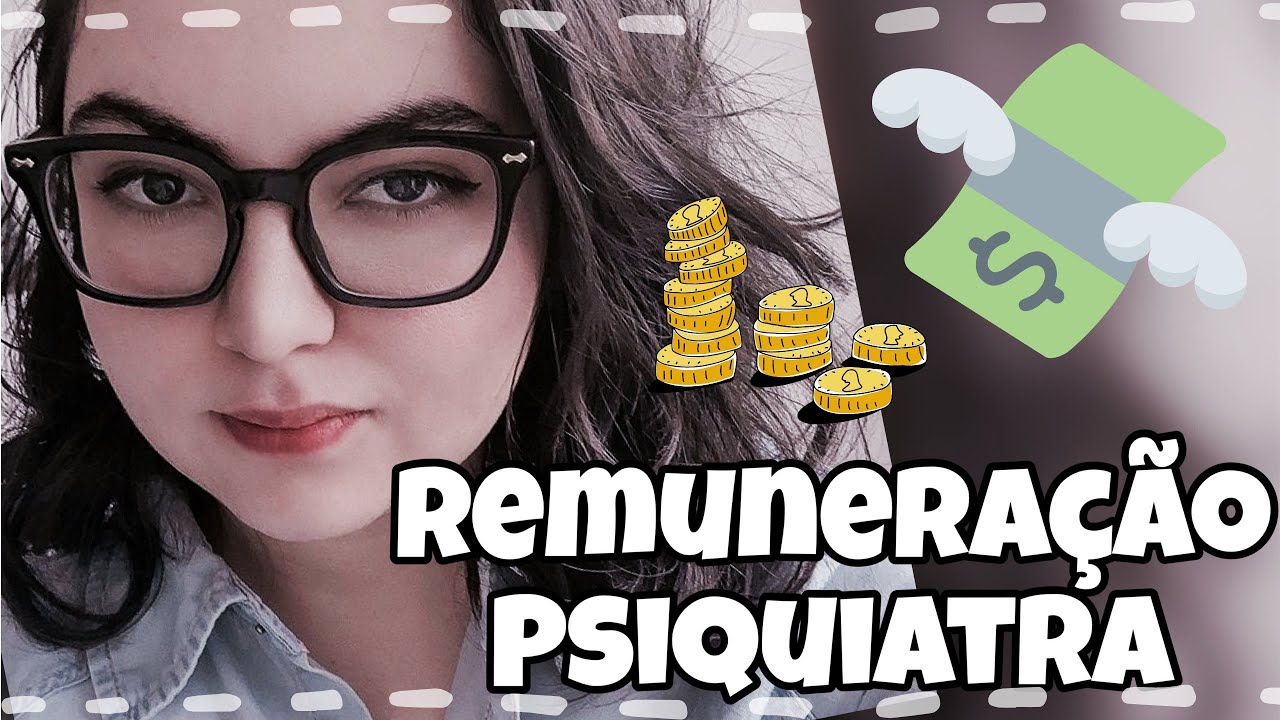 QUANTO GANHA UM MÉDICO PSIQUIATRA?