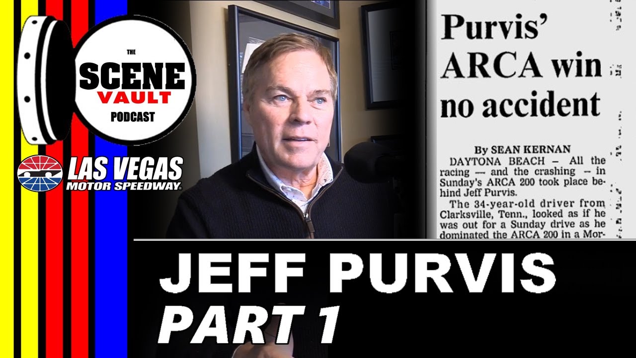 The Scene Vault -- Jeff Purvis on Dirt and Asphalt Roots, James Finch and Cheating in Racing