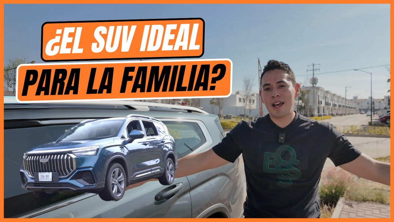 ¿Buscas el SUV PERFECTO para la familia? | Geely Okavango te sorprenderá