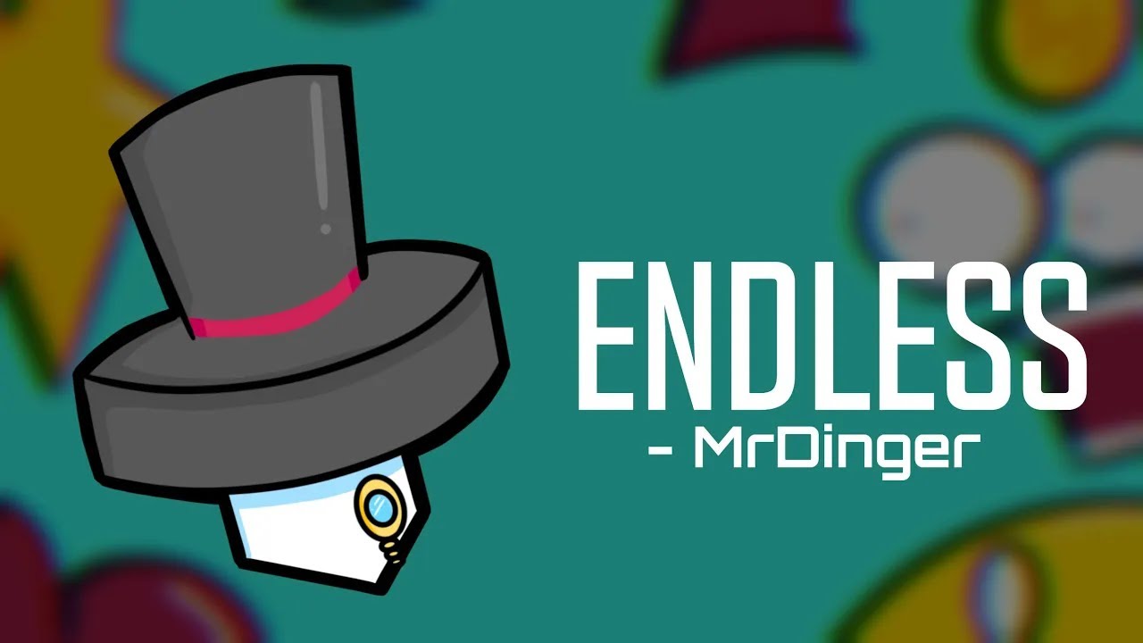 Endless - MrDinger