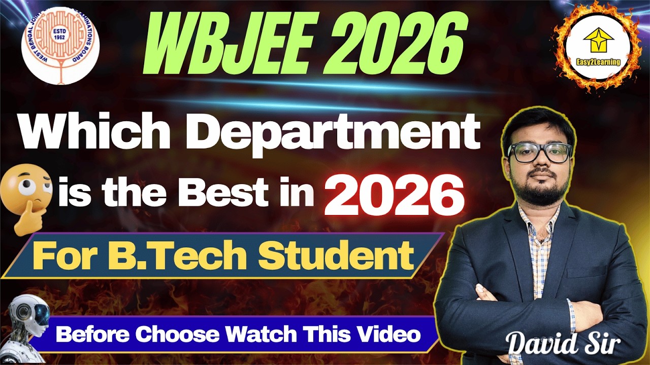 📌WBJEE 2026 || Which Department Is Best for B.Tech Students? Full Guide With David Sir✅