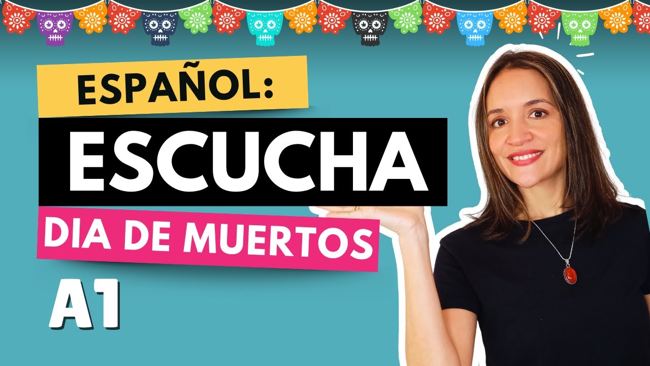 Dia de muertos - Espa&ntilde;ol NIVEL A1 I Video ELE