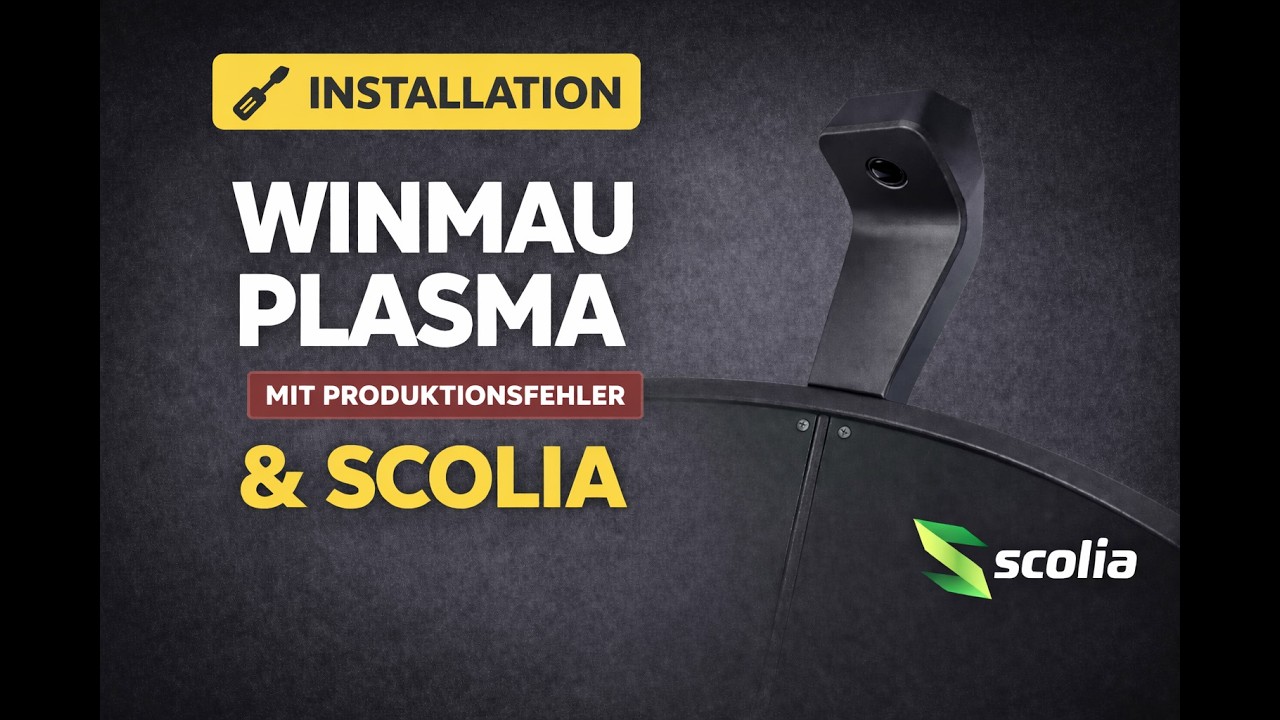 Installation Scolia Home v2 & Winmau Plasma mit Konstruktionsfehler