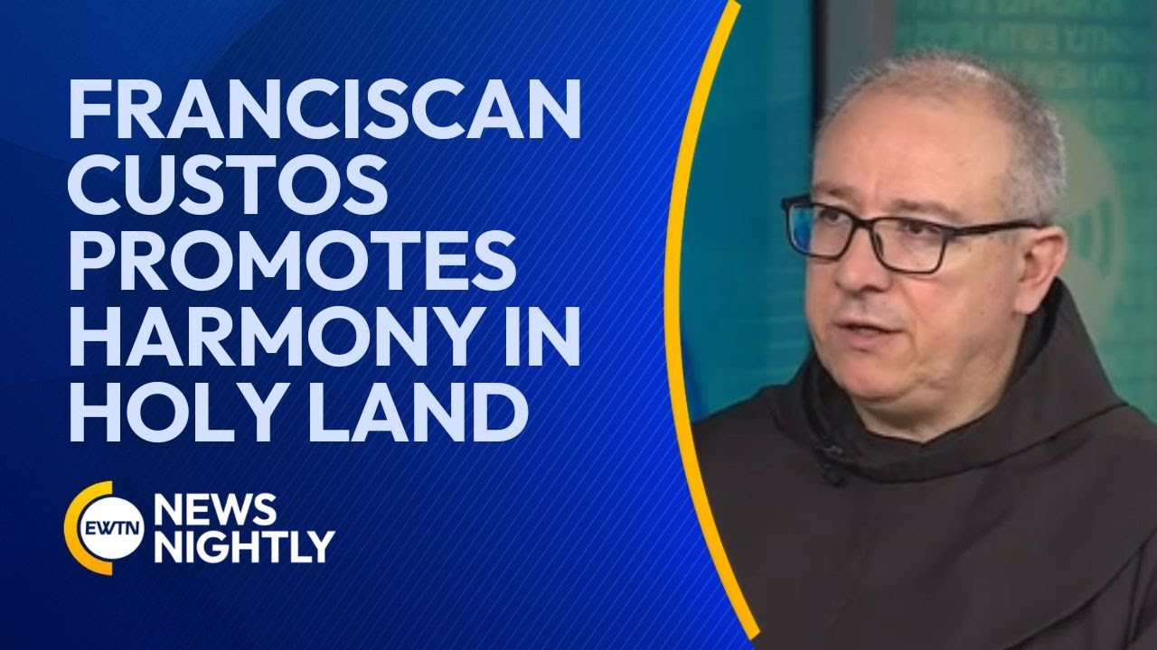 Franciscan Custos Promotes Harmony in the Holy Land | EWTN News Nightly