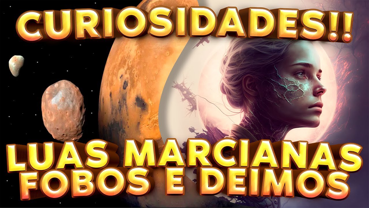 Curiosidades sobre as Luas de Marte - Fobos e Deimos
