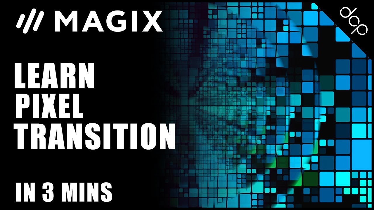 Pixel Transition Movie Edit Pro Tutorial - Magix Movie Edit Pro 2020