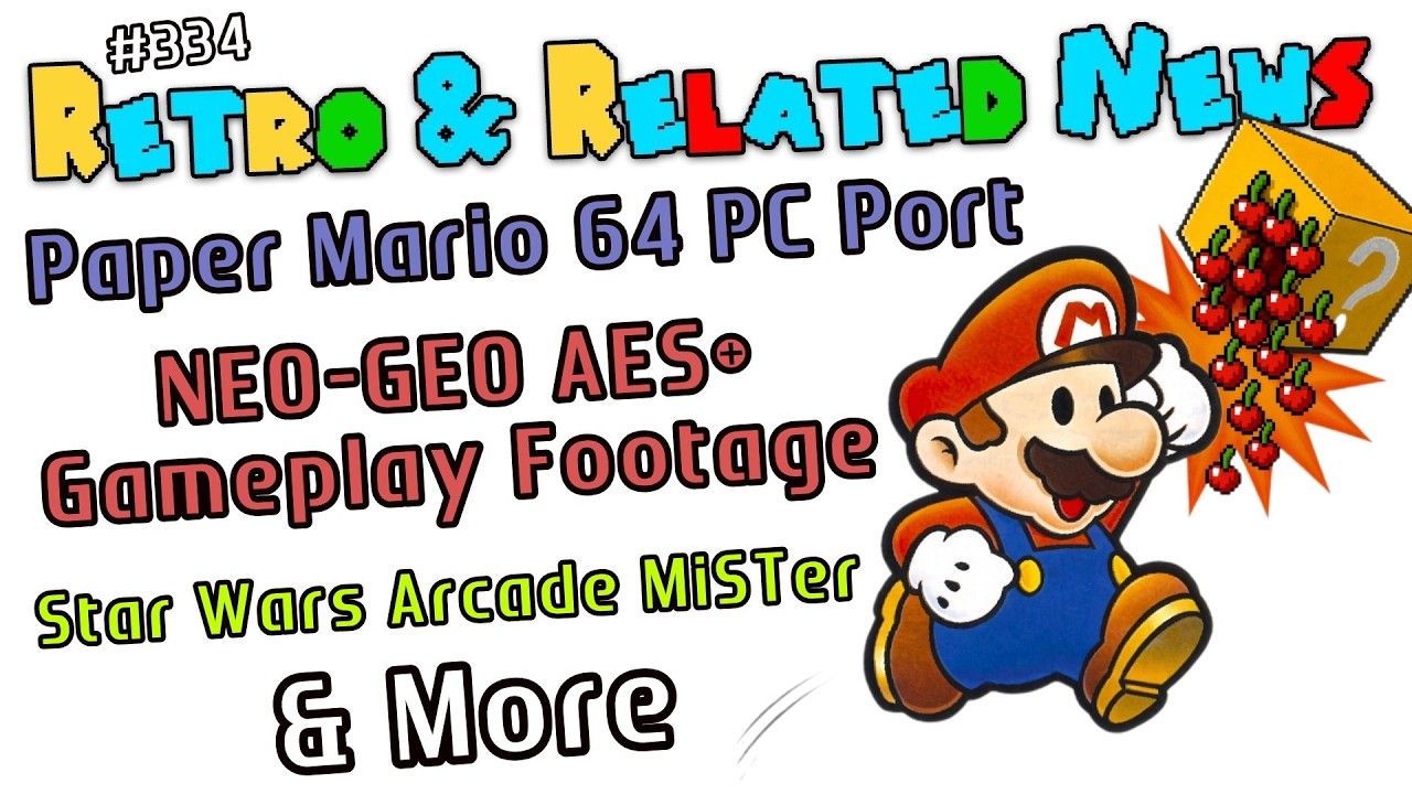 Paper Mario 64 PC Port, NEO-GEO AES+ Gameplay, Star Wars Arcade MiSTer & More - 334