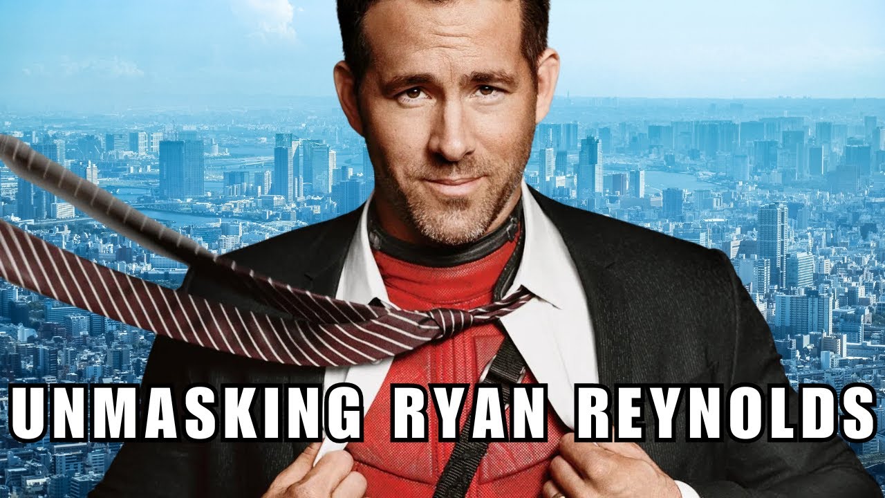 Unmasking Ryan Reynolds