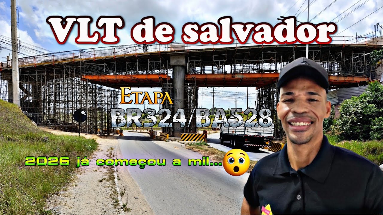 OBRAS DO VLT/BR-324/BA-528