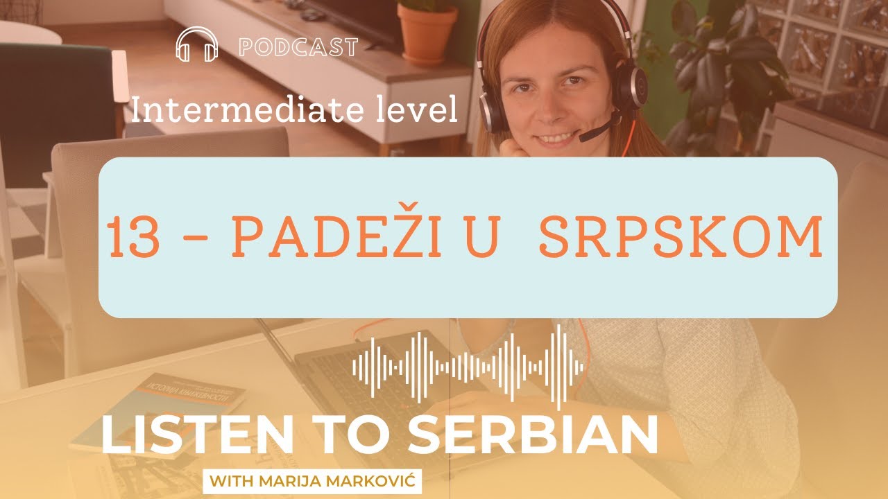 13. Padeži u srpskom (Cases in Serbian)