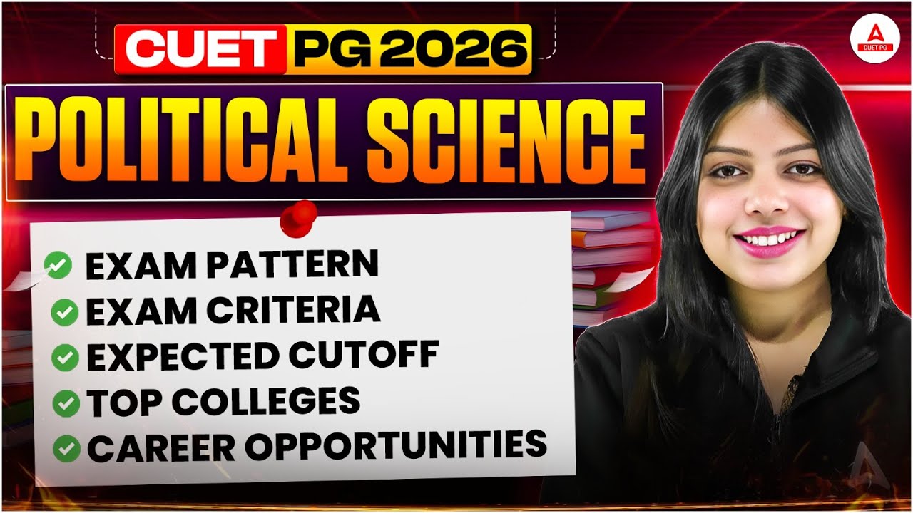 All About CUET PG 2026 Political Science 📚 Complete Syllabus, Exam Pattern & Top Universities