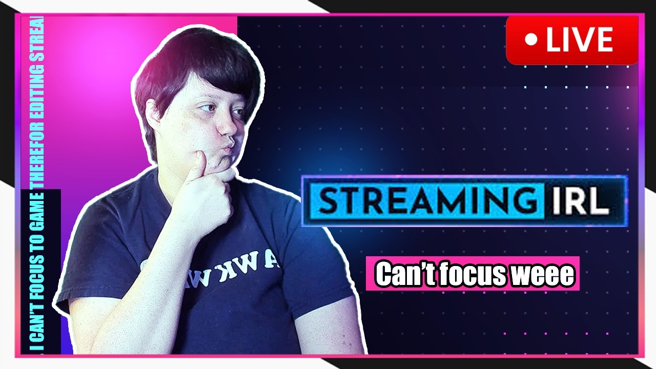 I can't focus and I can't be asked to stream games tonight ❀ Video editing wee?