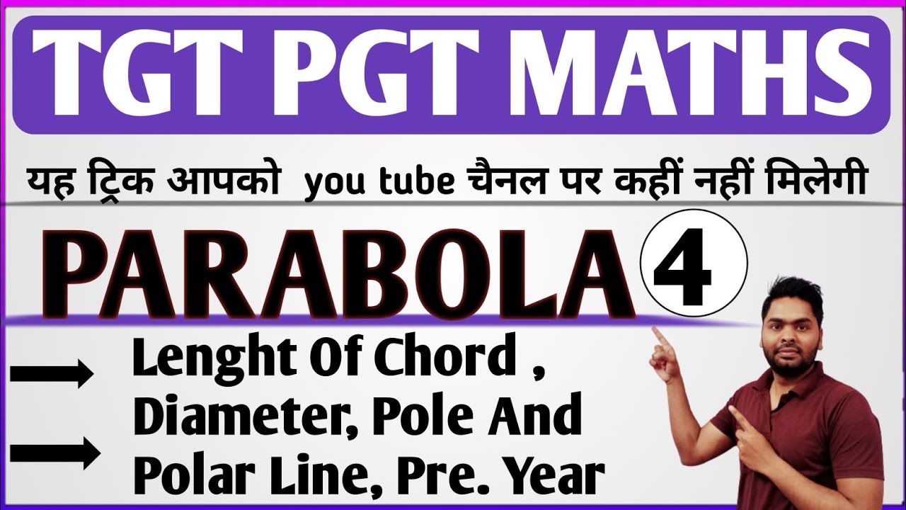 PARABOLA | TGT PGT MATHS | LENTH OF CHORD | DIAMETER | POLE AND POLAR LINE Pre.Year | BY PAWAN SIR