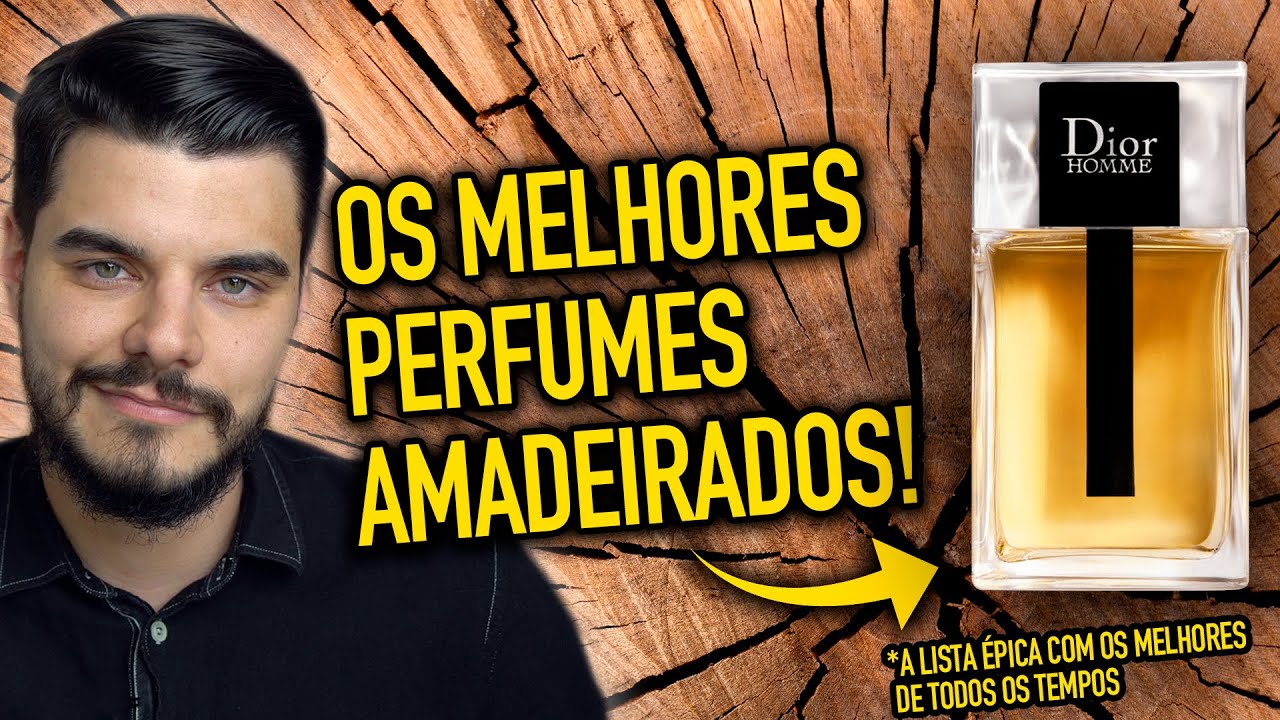 OS 10 MELHORES Perfumes AMADEIRADOS de TODOS OS TEMPOS - (A LISTA ÉPICA COM OS MAIS INCRÍVEIS)