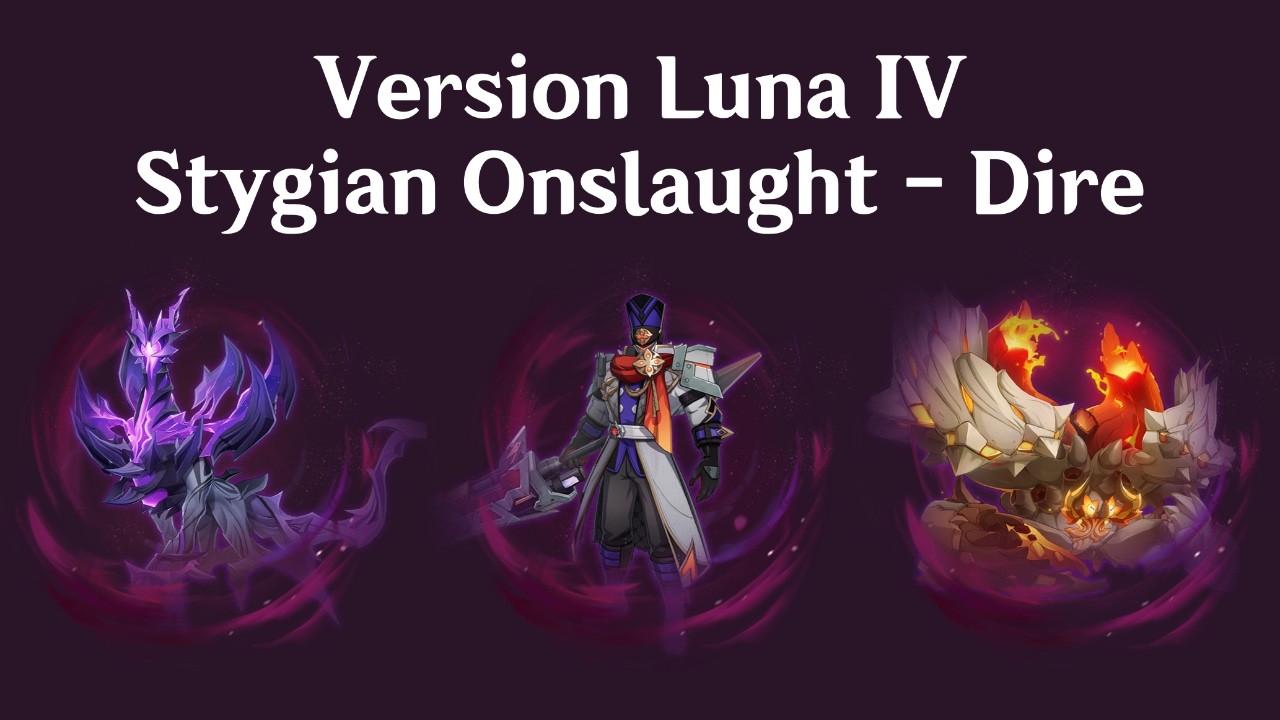Luna IV - Stygian Onslaught Dire - Clear Compilation