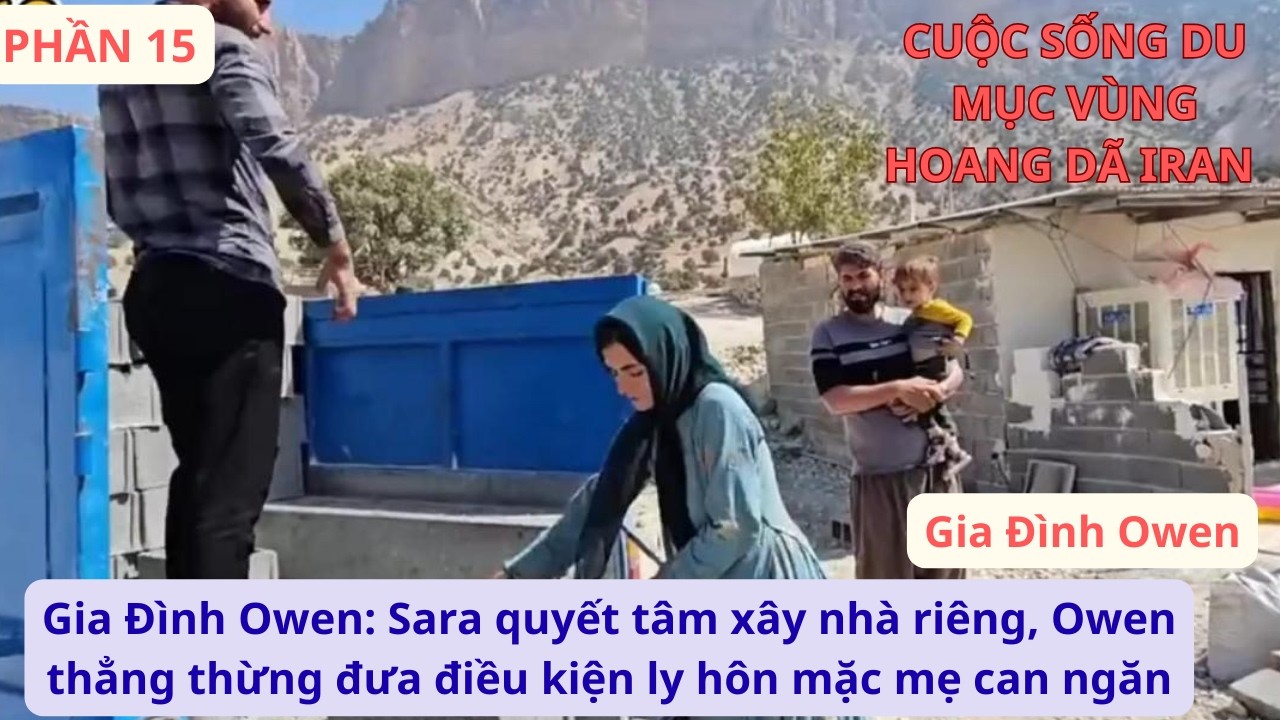 Gia Đ&igrave;nh Owen: P15 Sara quyết t&acirc;m x&acirc;y nh&agrave; ri&ecirc;ng, Owen thẳng thừng đưa điều kiện ly h&ocirc;n