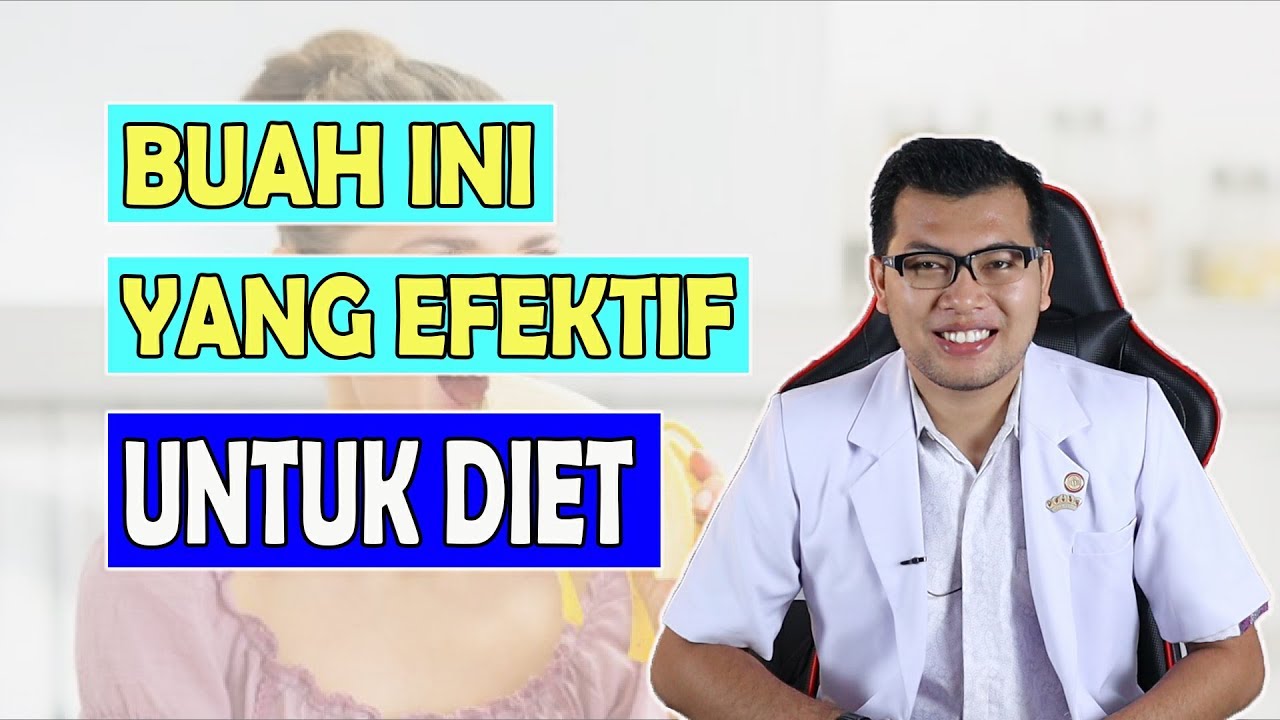 Kenali Buah Yang Efektif Untuk Diet