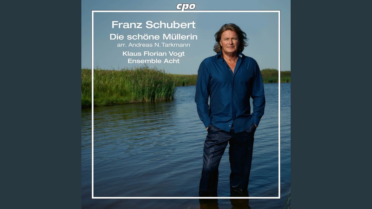 Die schöne Müllerin, Op. 25, D. 795 (Arr. for Voice & Chamber Ensemble by Andreas N. Tarkmann)...