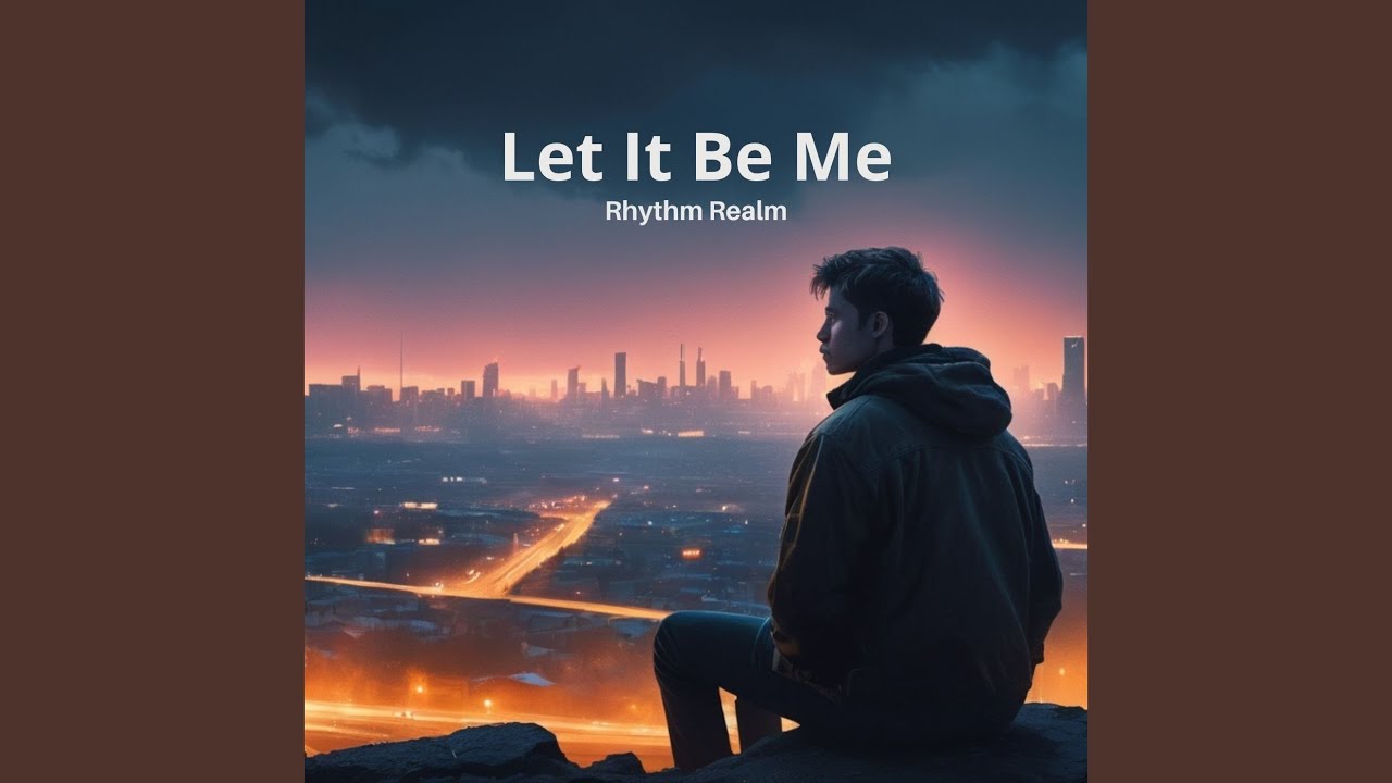 Let It Be Me