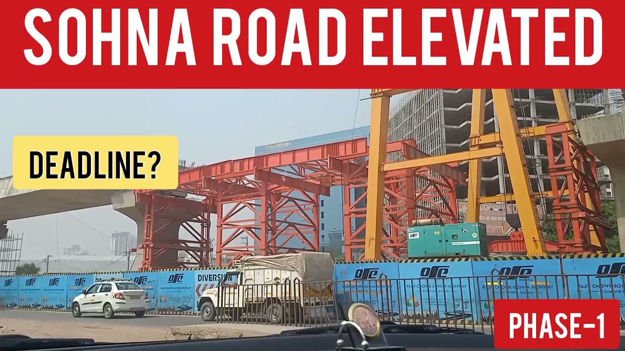 SOHNA ROAD ELEVATED | SOHNA ELEVATED HIGHWAY | SOHNA NATIONAL HIGHWAY | | SOHNA ROAD