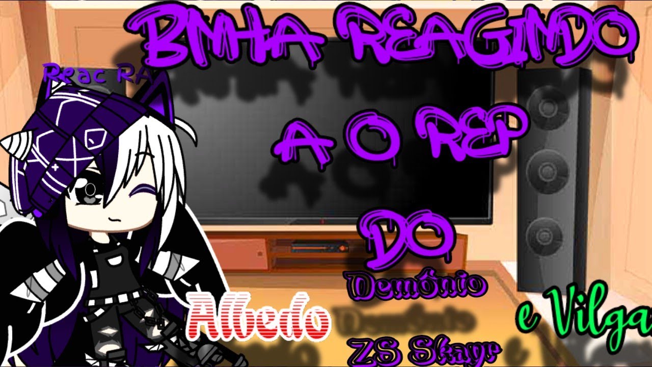 BNHA reagindo a o rep do(s) Albedo,ZS'Skary e Vilgax/vilões de Ben 10 ( Me der esse relógio)