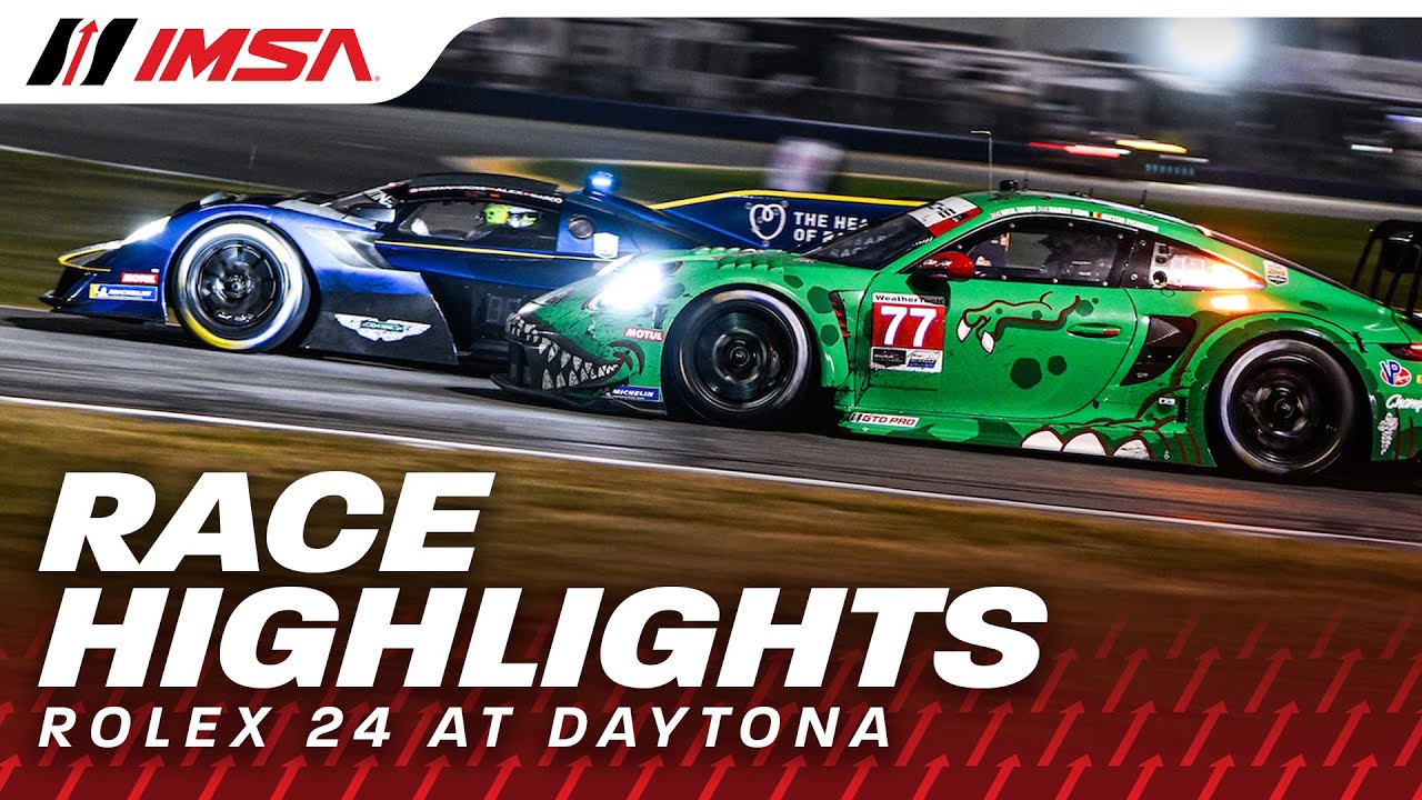 2026 IMSA Rolex 24 at Daytona | Highlights | WeatherTech SportsCar Championship | Daytona Beach, FL