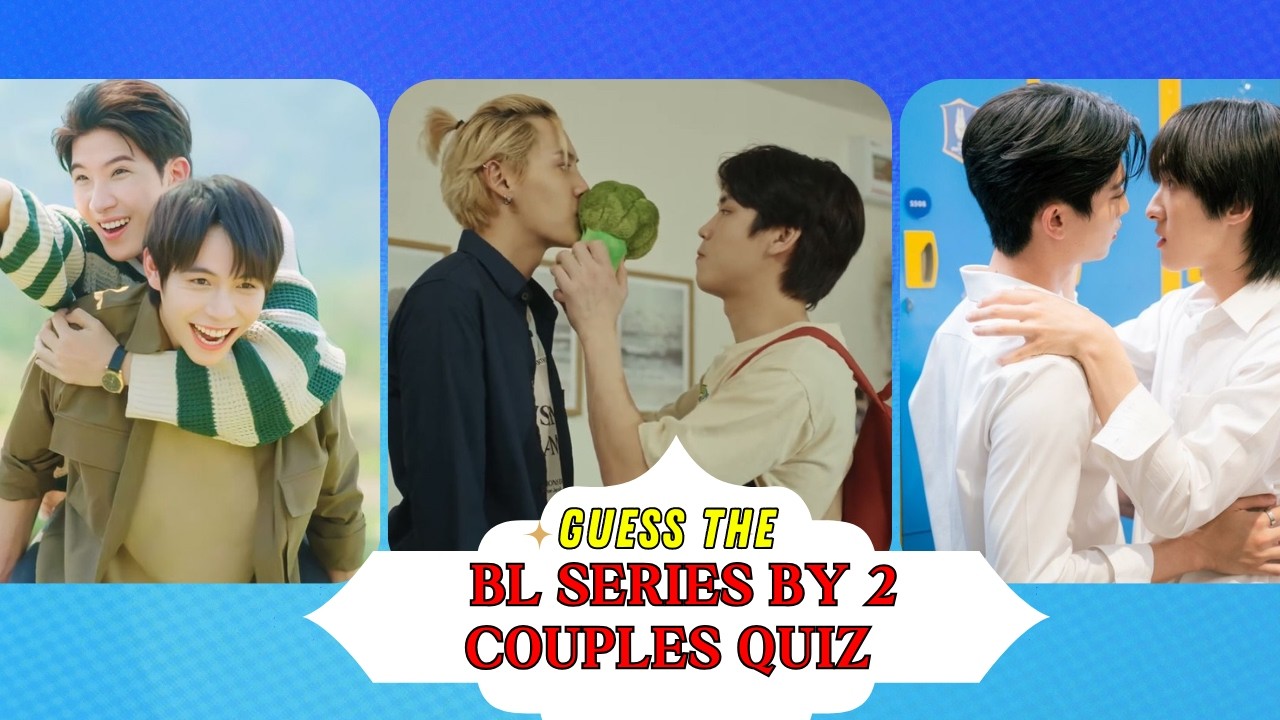 Угадайте, какой BL-сериал выбрали две пары 💙 | Викторина по BL-сериалам (Часть 1)