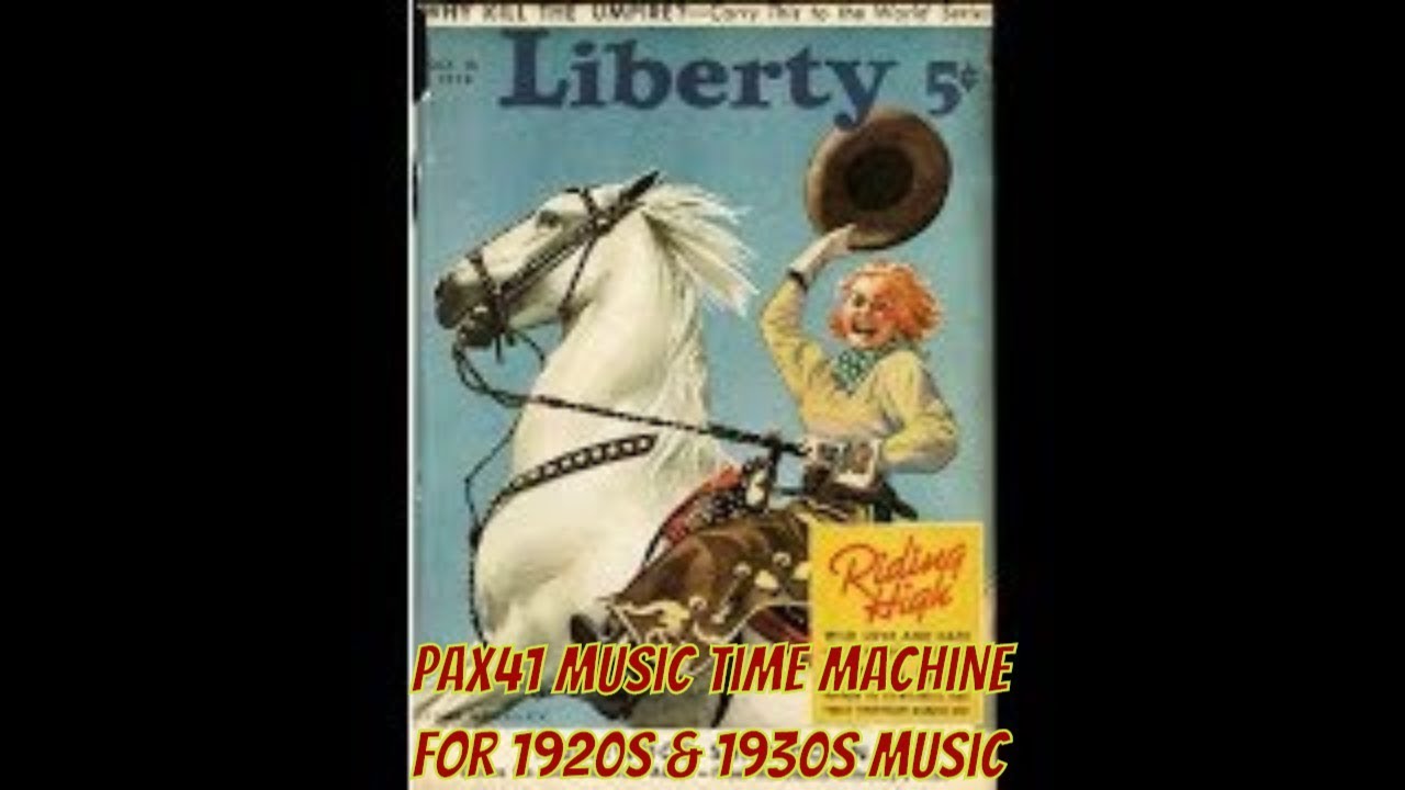 Saddle Your Blues To Wild West Music of the 1930s  @Pax41