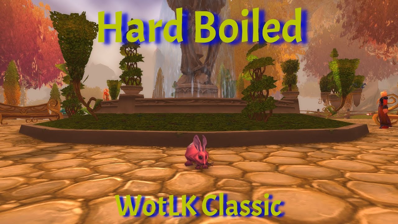 Hard Boiled Achievement/Noblegarden Guide--WotLK Classic