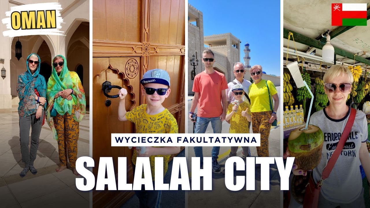Oman, wycieczka po Salalah - zwiedzanie, zakupy, ceny