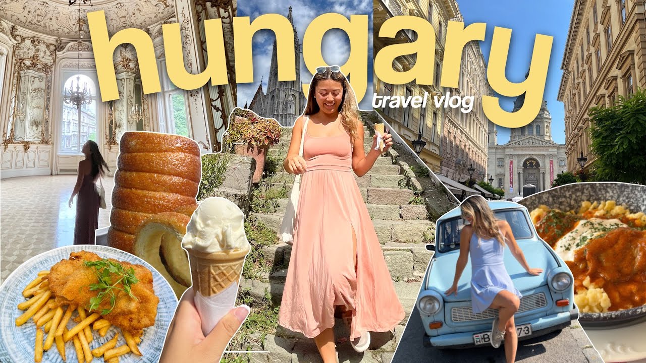 hungary travel vlog | budapest, eger + szentendre, all the FOOD, sightseeing, driving a trabant